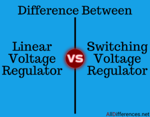 Comparison between Linear and Switching voltage regulator